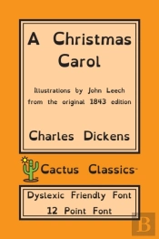 A Christmas Carol (Cactus Classics Dyslexic Friendly Font)