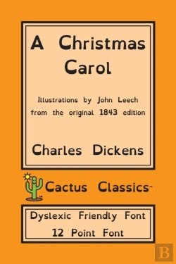 Bertrand.pt - A Christmas Carol (Cactus Classics Dyslexic Friendly Font)