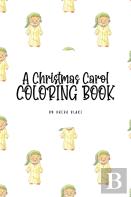 A Christmas Carol Coloring Book For Children (6x9 Coloring Book / Activity Book)