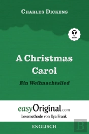 A Christmas Carol / Ein Weihnachtslied (Mit Audio) - Lesemethode Von Ilya Frank