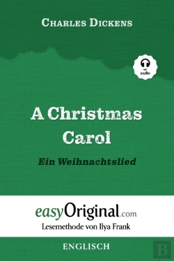 Bertrand.pt - A Christmas Carol / Ein Weihnachtslied (Mit Audio) - Lesemethode Von Ilya Frank