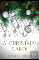 A Christmas Carol In Prose; Being A Ghost Story Of Christmas