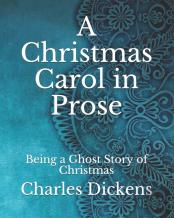 A Christmas Carol In Prose