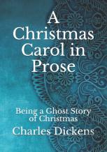 A Christmas Carol In Prose