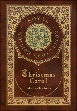 Bertrand.pt - A Christmas Carol (Royal Collector'S Edition) (Illustrated) (Case Laminate Hardcover With Jacket)