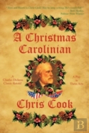A Christmas Carolinian: A Play In Three Acts