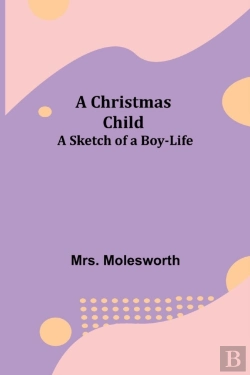 Bertrand.pt - A Christmas Child  A Sketch Of A Boy-Lif