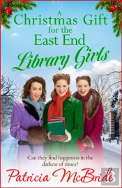 A Christmas Gift For The East End Library Girls