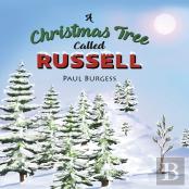 A Christmas Tree Called Russell