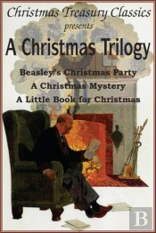 A Christmas Trilogy: Beasley'S Christmas