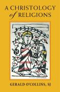 A Christology Of Religions