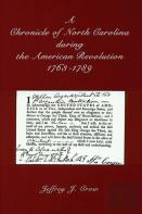 A Chronicle Of North Carolina During American Revolution, 1763-1789