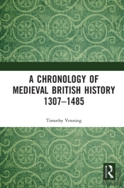 A Chronology Of Medieval British History