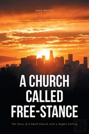 A Church Called Free-Stance: The Story O