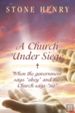 Bertrand.pt - A Church Under Siege: When The Government Says 