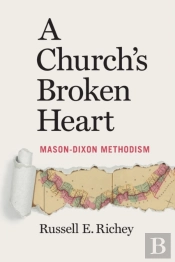 A Church'S Broken Heart: Mason Dixon Met
