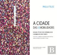 A Cidade das (I)Mobilidades | The City of (Im)Mobilities