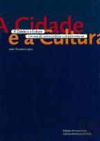A Cidade e a Cultura 