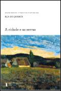 A Cidade e As Serras