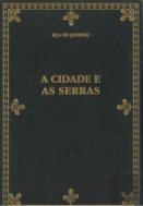 A Cidade e as Serras - Edição Especial