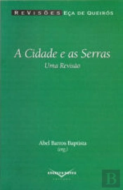 A Cidade e as Serras.
Uma Revisão