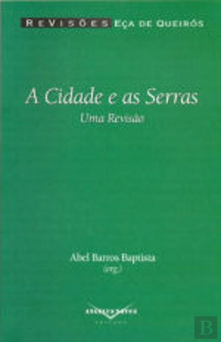 Bertrand.pt - A Cidade e as Serras.
Uma Revisão