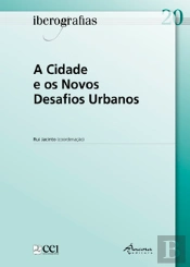 A Cidade e os Novos Desafios Urbanos
