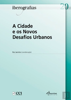 Bertrand.pt - A Cidade e os Novos Desafios Urbanos