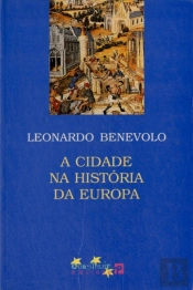 A Cidade na História da Europa