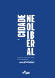 A Cidade Neoliberal