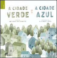 A Cidade Verde e a Cidade Azul