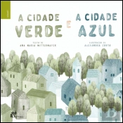 A Cidade Verde e a Cidade Azul