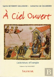 A Ciel Ouvert Catéchèse D'Évangile