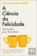 A Ciência da Felicidade