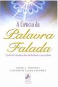 A Ciência da Palavra Falada