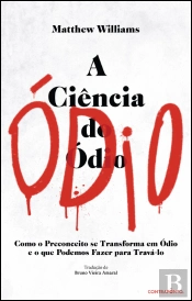 A Ciência do Ódio