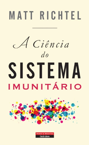 A Ciência do Sistema Imunitário