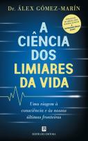 A Ciência dos Limiares da Vida