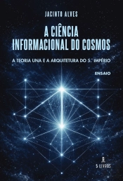 A Ciência Informacional do Cosmos