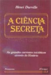 A Ciência Secreta - Volume IV