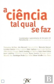 A Ciência Tal Qual Se Faz