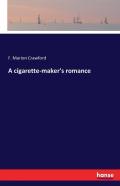 A Cigarette-Maker'S Romance
