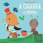 A Cigarra e a Formiga