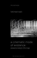 A Cinematic Mode Of Existence