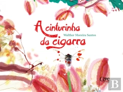 Bertrand.pt - A Cinturinha Da Cigarra
