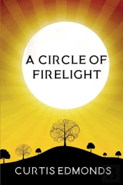 A Circle Of Firelight