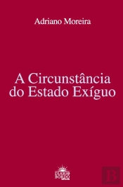 A Circunstância do Estado Exíguo