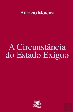 Bertrand.pt - A Circunstância do Estado Exíguo