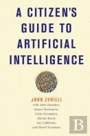A Citizen'S Guide To Artificial Intelligence