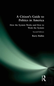 A Citizen'S Guide To Politics In America